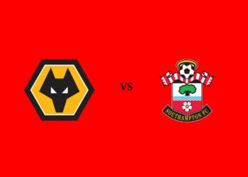 Wolverhampton Wanderers vs Southampton FC – Match Preview